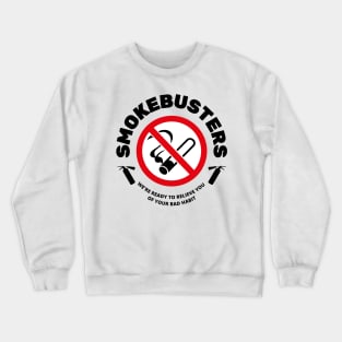 Smokebusters No Smoking Movie Parody Emblem Crewneck Sweatshirt